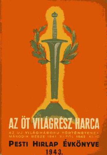 Pesti Hirlap évkönyve 1943 - az öt világrész harca