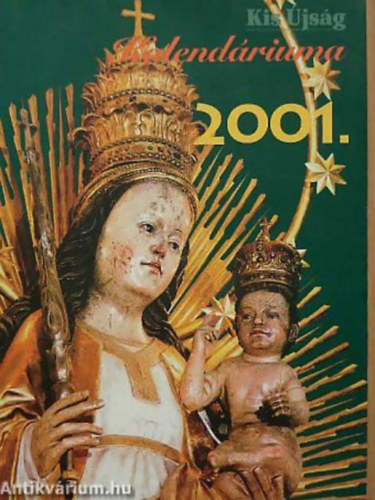 Kis Újság Kalendáriuma 2001.