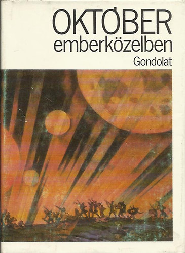 Kun Mikl�s  (szerk.) - Okt�ber emberk�zelben