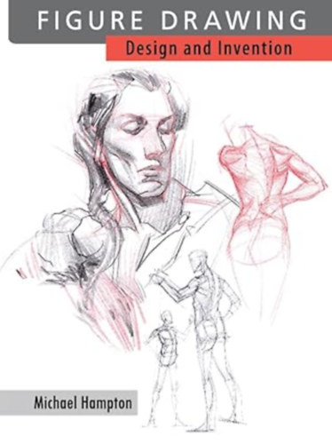 Michael Hampton - Figure Drawing: Design and Invention