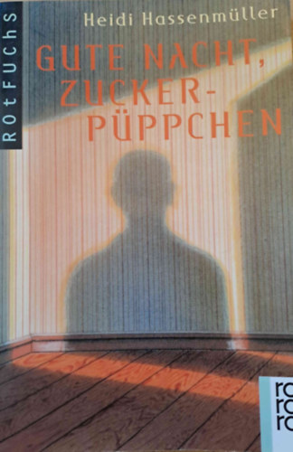 Heidi Hassenmüller - Gute Nacht, Zuckerpüppchen