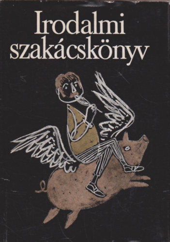 Réz Pál (szerk.) - Irodalmi szakácskönyv