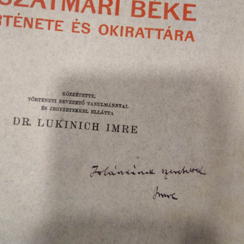 Lukinich Imre - A szatmri bke trtnete s okirattra