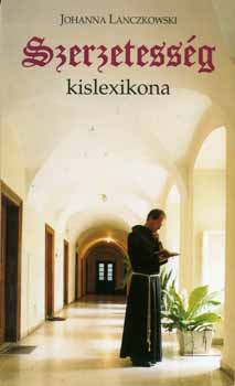 Johanna Lanczkowski - Szerzetesség kislexikona