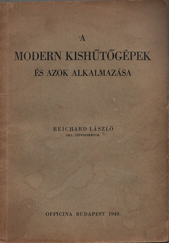 Reichard Lszl - A modern kishtgpek s azok alkalmazsa