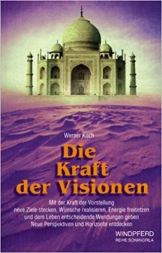 Werner Koch - DieKraft der Visionen