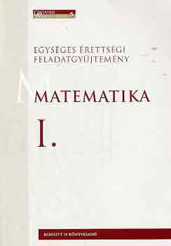Hortob�gyi-Marosv�ri-P�lmay - Matematika I. (egys�ges �retts�gi feladatgy�jtem�ny) - (TTI-39839-13/1-KT/20)