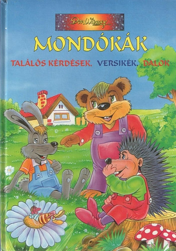 Mondókák (találós kérdések, versikék, dalok)