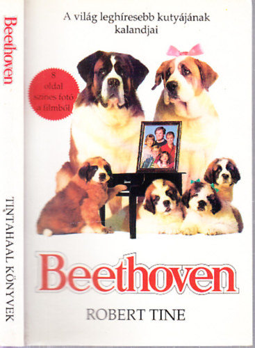 Robert Tine - Beethoven - A világ leghíresebb kutyájának kalandjai