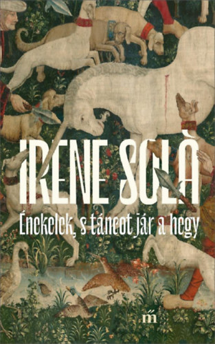 Irene Sol - nekelek, s tncot jr a hegy
