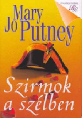 Mary Jo Putney - Szirmok a szélben - Bukott angyalok szeptológia 3. kötet (Petals in the Storm)