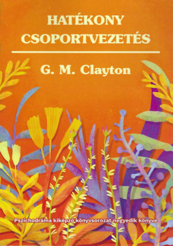 G. M. Clayton - Hatkony csoportvezets