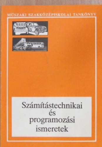 Csonka Bla Gyrgy Busa Csaba - Szmtstechnikai s programozsi ismeretek