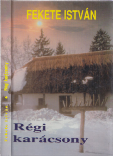 Fekete Istv�n - R�gi kar�csony