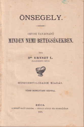 Dr. Ernszt L. - nsegly - Orvosi tancsad minden nemi betegsgekben