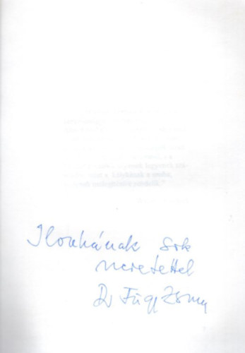 Dr. F�gg Zsuzsa - Szeressetek! Szeressetek! Szeressetek! - dedik�lt