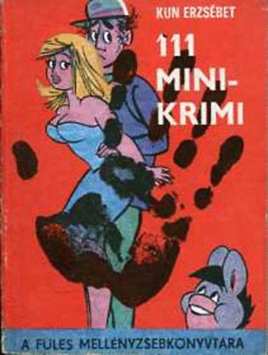 Kun Erzsébet - 111 mini-krimi