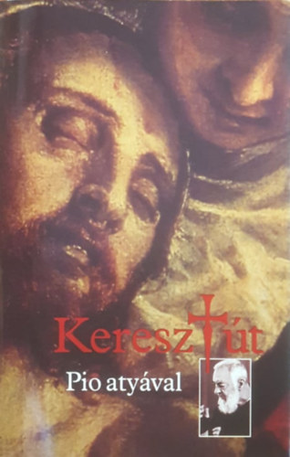 Di�s Istv�n dr.  (szerk.) - Kereszt �t Pio aty�val