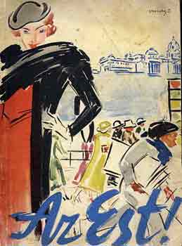 Az Est!: T�rt�nelem f�nyk�pekben 1910-1935