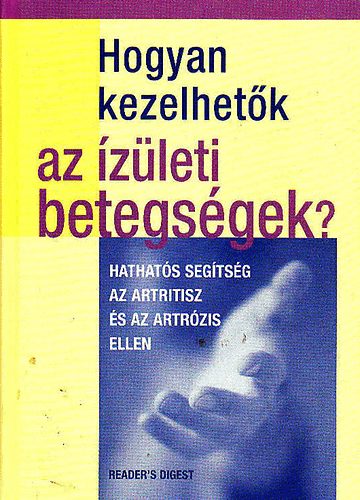 Reader's Digest - Hogyan kezelhet�k az iz�leti betegs�gek?