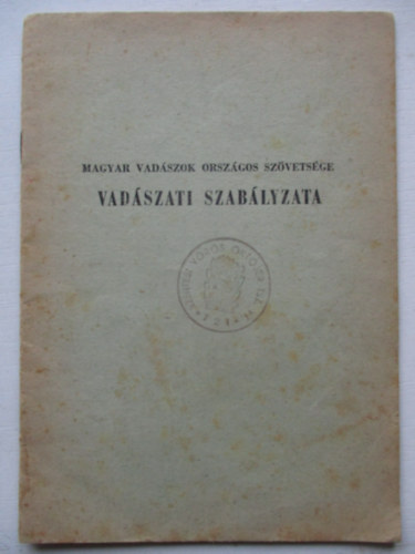 A Magyar Vadszok Orszgos Szvetsge vadszati szablyzata