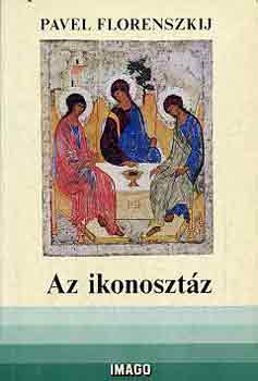 Pavel Florenszkij - Az ikonoszt�z