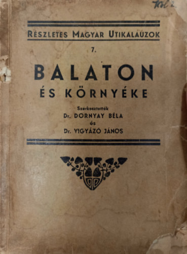 Dr. Dornyay-DR. Vigyz - Balaton s krnyke