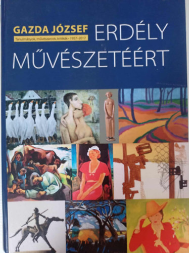 Gazda József - Erdély művészetéért