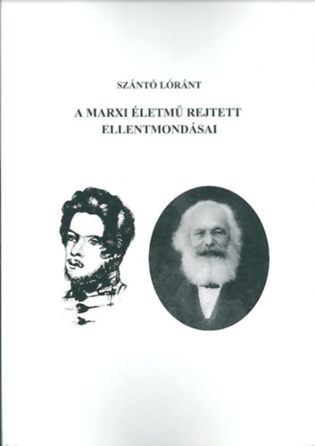 Sznt Lrnt - A marxi letm rejtett ellentmondsai