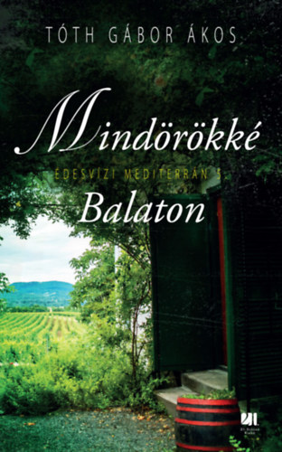 Tóth Gáborákos - Mindörökké Balaton