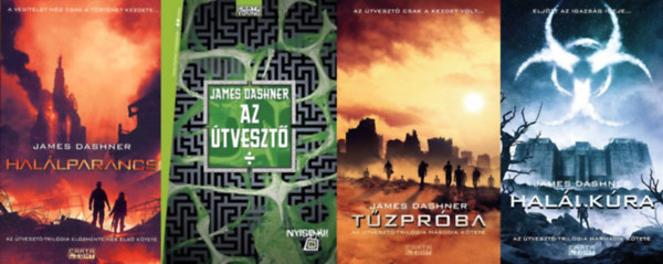 James Dashner - Az tveszt trilgia I-IV. (Az tveszt + Tzprba + Hallkra + Hallparancs)