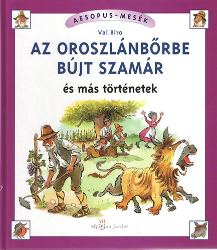 Val Biro - Az oroszlánbőrbe bújt szamár és más történetek