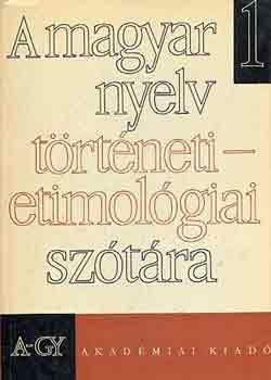 Kiss Lajos-Papp Lszl - A magyar nyelv trtneti-etimolgiai sztra 1.