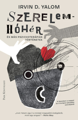 Irvin D. Yalom - Szerelemhóhér