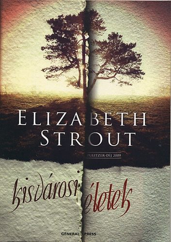 Elizabeth Strout - Kisv�rosi �letek
