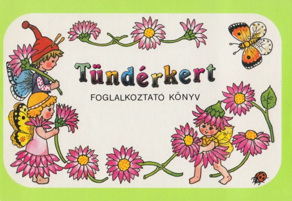 Tndrkert - foglalkoztat knyv