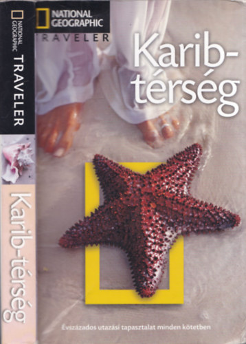 Emma Stanford Nick Hanna - Karib-t�rs�g (National Geographic Traveler)