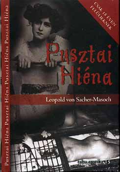Leopold von Sacher-Masoch - Pusztai hi�na