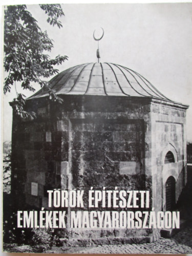 Ger Gyz - Trk ptszeti emlkek Magyarorszgon