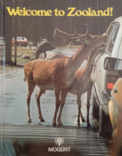 Lászlófi Ibolya (szerk) - Welcome to Zooland!