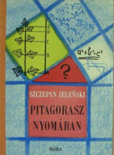 Szczepan Jelenski - Pitagorasz nyomában