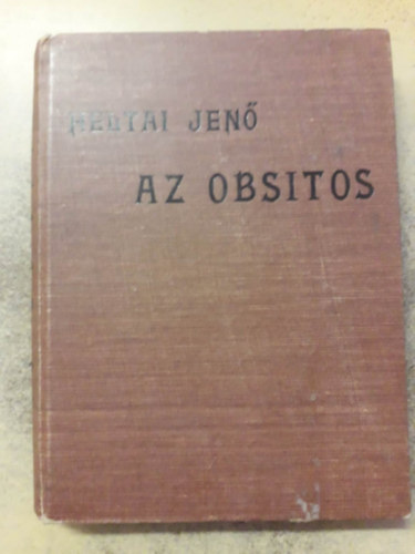 Heltai Jen - Az obsitos - Vitz Hry Jnos ujabb s nevezetesebb cselekedetei s emlkezetes vitzi tettei (Garay kos illusztrciival)