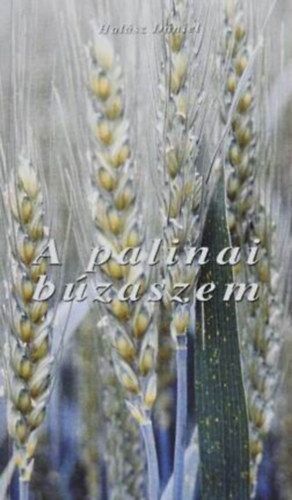 Hal�sz D�niel - A palinai b�zaszem