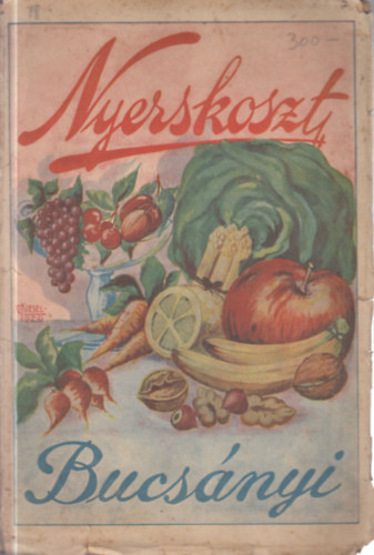 Dr. Bucs�nyi Gyula - A nyers di�ta mint term�szetes gy�gyt�nyez�