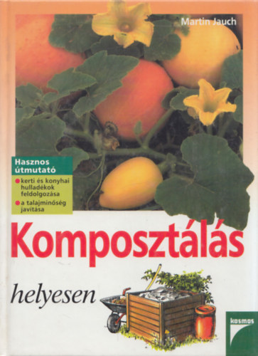 Martin Jauch - Komposztálás helyesen