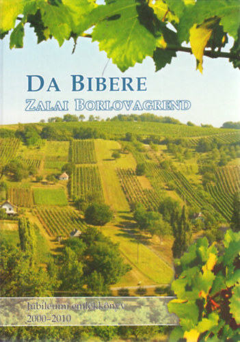 Mller Rbert  (szerkeszt) - Da Bibere Zalai borlovagrend