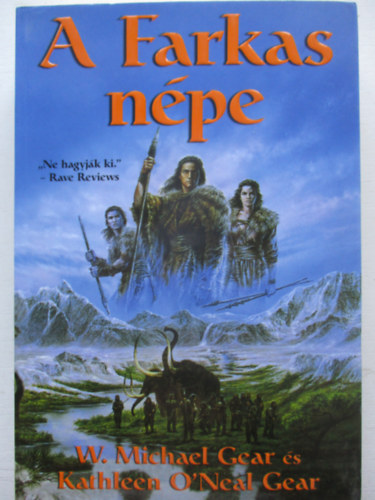W. Michael és Katherine Gear - A farkas népe