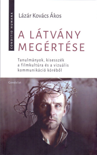 Lázár Kovács Ákos - A látvány megértése