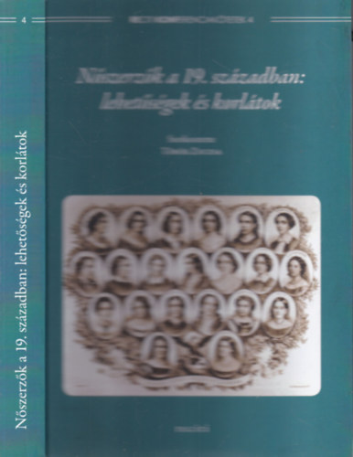 Trk Zsuzsa - Nszerzk a 19. szzadban: lehetsgek s korltok