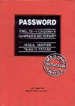 Magay Tam�s dr.  (szerk.) - Password. Angol-magyar tanul�i sz�t�r